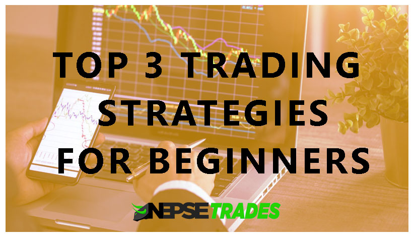 Top 3 Best Trading Strategies for Beginners in Nepal